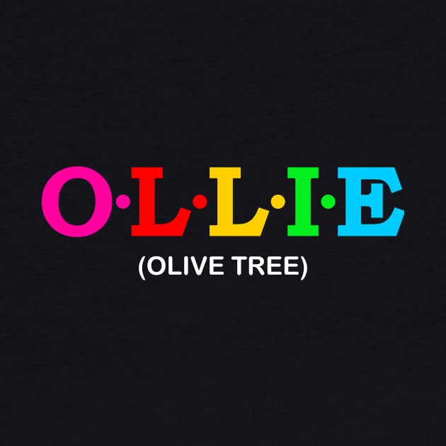 Ollie - Olive Tree. by Koolstudio